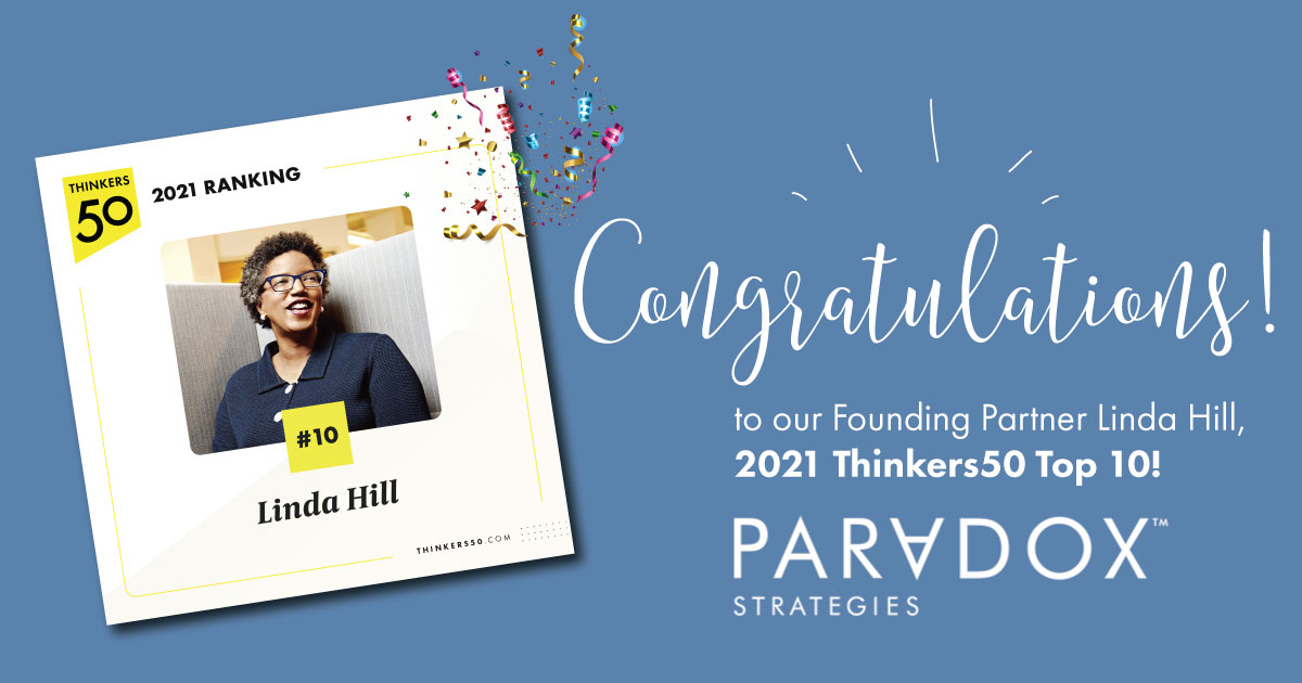 Congratulations to Linda Hill, named to Thinkers50 Top 10 for 2021